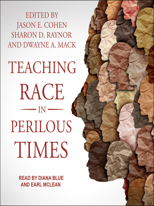 Title details for Teaching Race in Perilous Times by Jason E. Cohen - Available